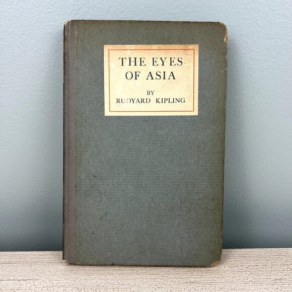 The Eyes of Asia by Rudyard Kipling 1918 Vintage Antique Hardcover WWI Book - Picture 2 of 14